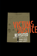 Victims of Justice Revisited: Completely Updated and Revised