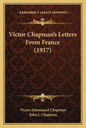 Victor Chapman's Letters from France (1917)