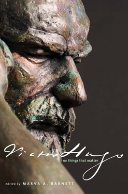 Victor Hugo on Things That Matter: A Reader - Barnett, Marva A (Editor)
