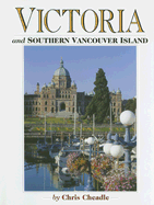 Victoria and Southern Vancouver Island - Cheadle, Chris (Photographer)