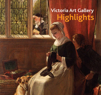 Victoria Art Gallery Highlights