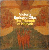 Victoria Borisova-Ollas: The Triumph of Heaven - Christophe Sirodeau (piano); Eva Sidn (piano); Pia Segerstam (cello); Raschr Saxophone Quartet;...
