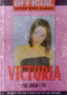 Victoria : the high life. - Beckham, Victoria