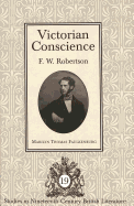 Victorian Conscience: F.W. Robertson