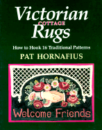 Victorian Cottage Rugs - Hornafius, Pat