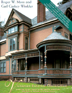 Victorian Exterior Decoration - Moss, Roger W, and Winkler, Gail C