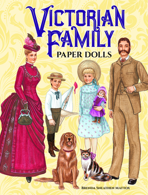 Victorian Family Paper Dolls - Mattox, Brenda Sneathen