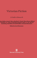 Victorian Fiction: A Guide to Research