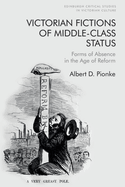 Victorian Fictions of Middle-Class Status: Forms of Absence in the Age of Reform