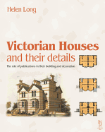 Victorian Houses and Their Details