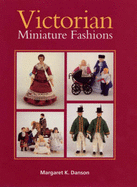 Victorian Miniature Fashions