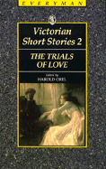 Victorian Short Stories 2 Trials of Love