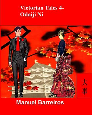 Victorian Tales 4 - Odaiji Ni. - Barreiros, Manuel