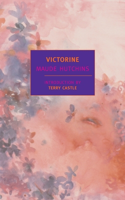 Victorine - Hutchins, Maude, and Castle, Terry (Introduction by)