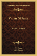 Victors Of Peace: Brave Citizens