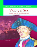 Victory at Sea: John Paul Jones and the Continental Navy - Waldman, Scott
