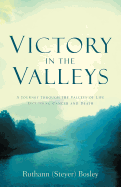 Victory in the Valleys