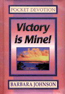 Victory is Mine - Johnson, Barbara