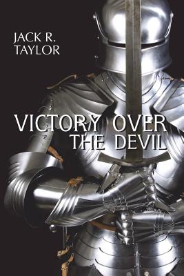 Victory Over The Devil - Taylor, Jack R, Dr.