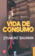 Vida de Consumo - Bauman, Zygmunt, Professor
