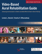 Video-Based Aural Rehabilitation Guide: Enhancing Communication in Children and Adults Who Are Deaf or Hard of Hearing