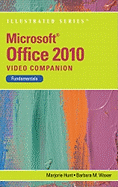 Video Companion Dvd for Hunt/Waxer? S Microsoft Office 2010: Illustrated Fundamentals