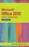 Video Companion Dvd for Hunt/Waxer's Microsoft Office 2010: Illustrated Fundamentals