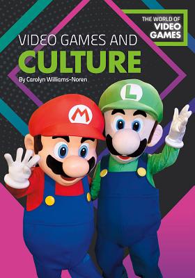 Video Games and Culture - Williams-Noren, Carolyn