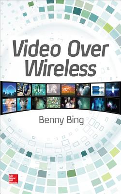 Video Over Wireless - Bing, Benny