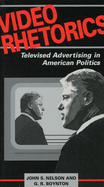 Video Rhetorics: Televised Advertising in American Politics