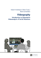 Videography: Introduction to Interpretive Videoanalysis of Social Situations