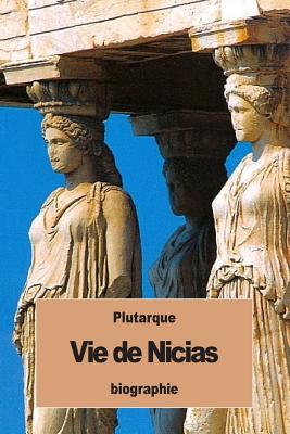 Vie de Nicias - Pierron, Alexis (Translated by), and Plutarque