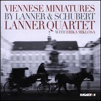 Viennese Miniatures by Lanner & Schubert - Erika Miklsa (soprano); Vienna Lanner Quartet