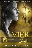 Vier Tage: Eine paranormale Romanze