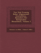 Vier Und Zwanzig B cher Allgemeiner Geschichten, Besonders Der Europ ischen Menschheit, Volume 2