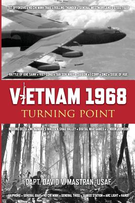 Vietnam 1968: Turning Point - Mastran Usaf, David Vincent