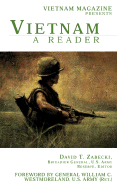 Vietnam: A Reader - Zabecki, David T (Editor), and Vietnam Magazine (Compiled by), and Westmoreland, William C, Gen. (Foreword by)