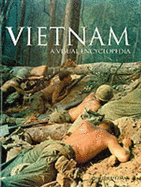 Vietnam: A Visual Encyclopedia - Gutzman, Philip