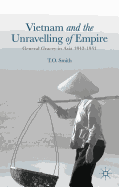 Vietnam and the Unravelling of Empire: General Gracey in Asia 1942-1951