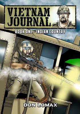 Vietnam Journal - Book 1: Indian Country - 