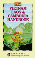 Vietnam, Laos and Cambodia Handbook, 1996