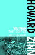 Vietnam: The Logic of Withdrawl