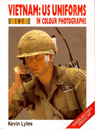 Vietnam: U.S. Uniforms in Colour Photographs; Europa Militaria Special, Number 3: Europa Militaria Special, Number 3