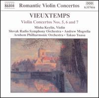 Vieuxtemps: Violin Concertos Nos. 5, 6 & 7 - Misha Keylin (violin)