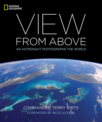 View from Above: An Astronaut Photographs the World - Virts, Terry