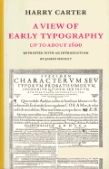 View of Early Typography Up to About 1600