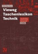 Vieweg Taschenlexikon Technik: Maschinenbau, Elektrotechnik, Datentechnik. Nachschlagewerk Fr Berufliche Aus-, Fort- Und Weiterbildung