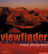 Viewfinder: 100 Top Locations for Great Travel Photography