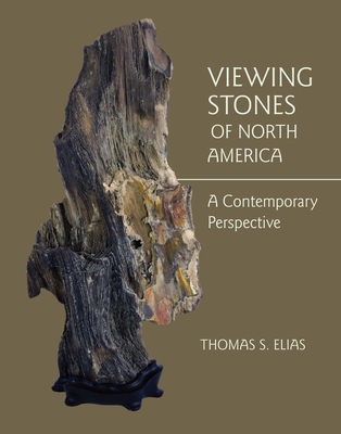 Viewing Stones of North America: A Contemporary Perspective - Elias, Thomas S