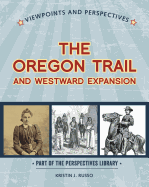 Viewpoints on the Oregon Trail and Westward Expansion